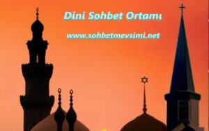Dini Sohbet Ortamı