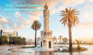 İzmir Sohbet Kanalları